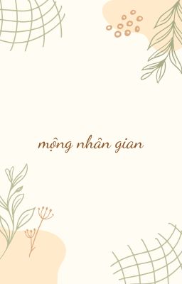 17. Mộng nhân gian