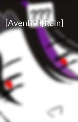[Aventio] [Rain]
