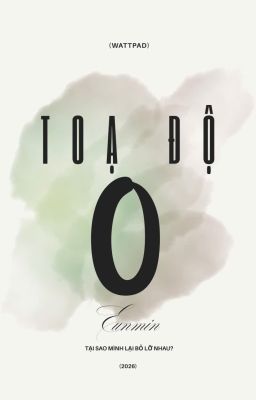 [BL] Toạ Độ 0