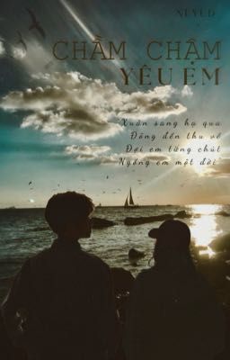 Chầm chậm yêu em