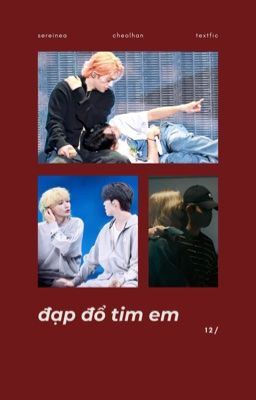「cheolhan」đạp đổ tim em