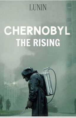 CHERNOBYL : THE RISING