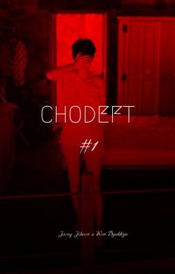 CHODEFT | 🔞 • #1