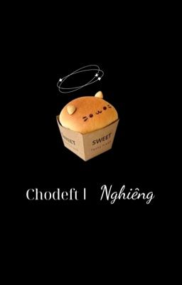 Chodeft | Nghiêng
