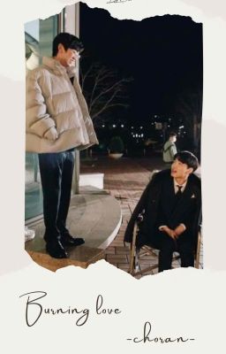 CHORAN | BURNING LOVE