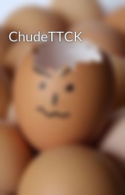 ChudeTTCK