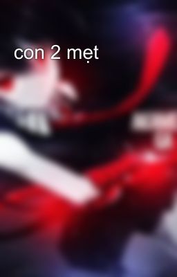con 2 mẹt