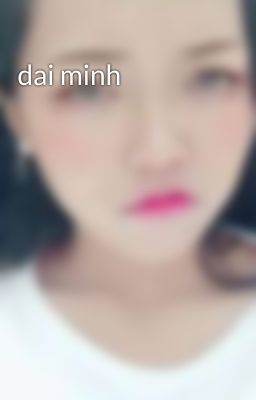 dai minh