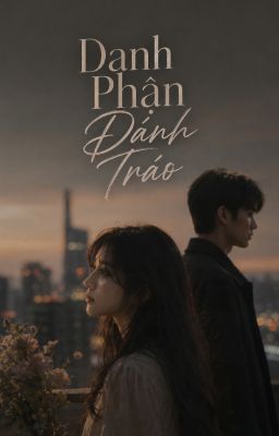 Danh Phận Đánh Tráo