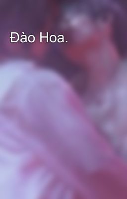 Đào Hoa.
