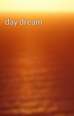 day dream