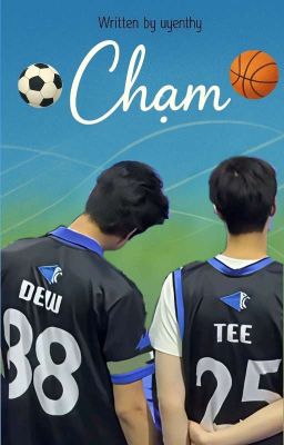 [DEWTEE] Chạm