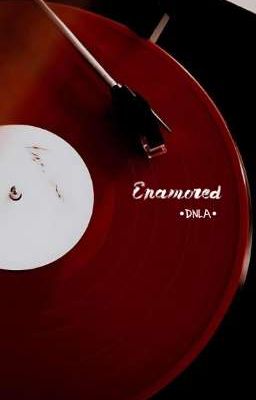 [DNLA|TBTN] Enamored.  