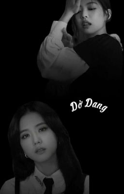 Dở Dang