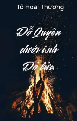 Đỗ Quyên dưới ánh đỏ lửa