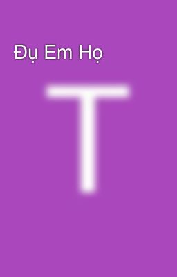 Đụ Em Họ