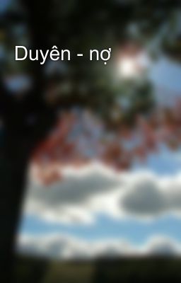 Duyên - nợ