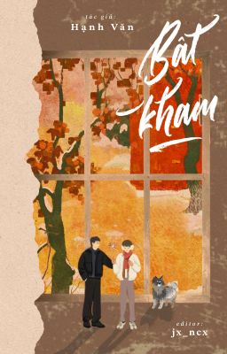 [EDIT] [ĐM] Bất kham