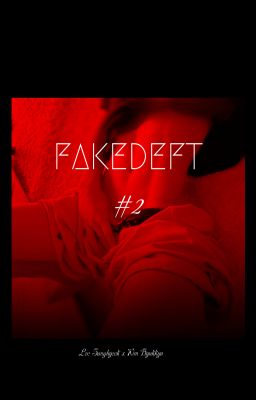 FAKEDEFT | 🔞 • #2