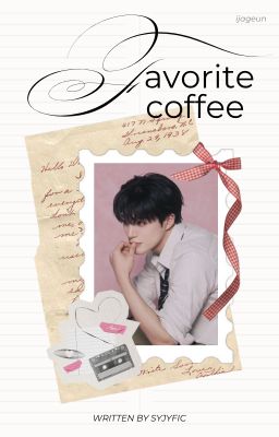favorite coffee ⸝⸝