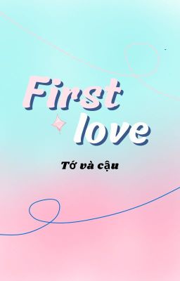 Firstlove♡