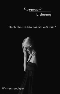 forever? { Lichaeng }
