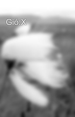 Gió:X