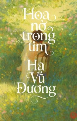 Hoa nở trong tim