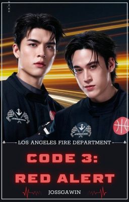 [JossGawin] CODE 3: RED ALERT