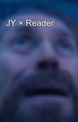 JY × Reader