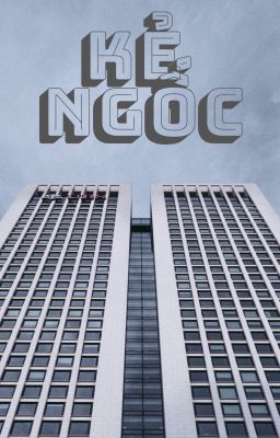 KẺ NGỐC