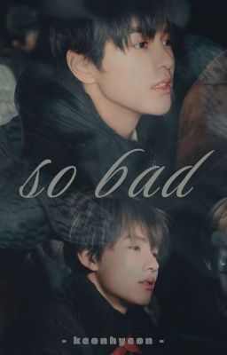 kh. so bad