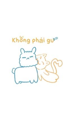 Không phải gu | Chodeft textfic