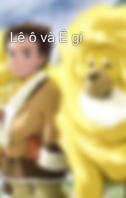 Lê ô và Ê gi