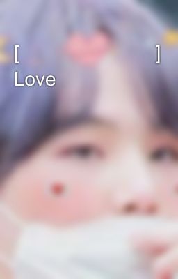 [🅃🄰🄴🄺🄾🄾🄺] Love
