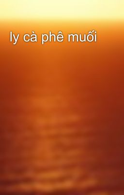 ly cà phê muối