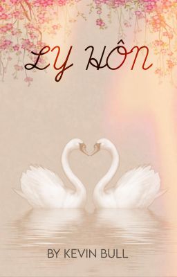 LY HÔN [END]