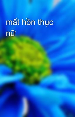mất hồn thục nữ