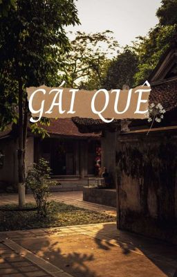 [Muộii x Lamoon] Gái Quê