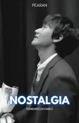 Nostalgia | PEARAN