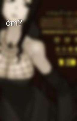 ờm?