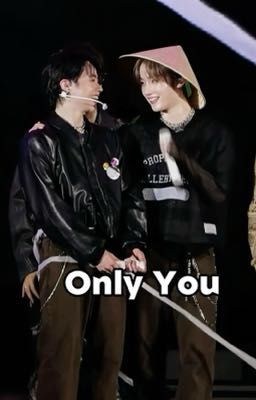 Only You