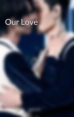 Our Love