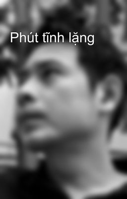Phút tĩnh lặng