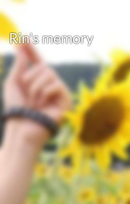Rin's memory