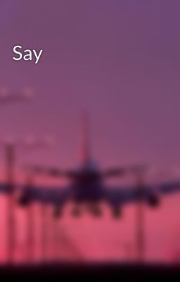 Say