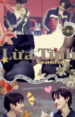 [SeanKeon] Lừa Tình