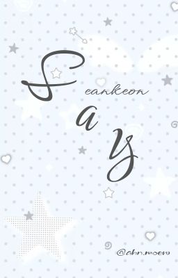 seankeon ; say