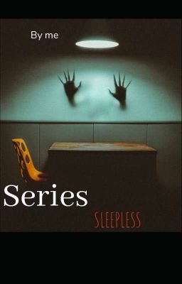 Series Sleepless