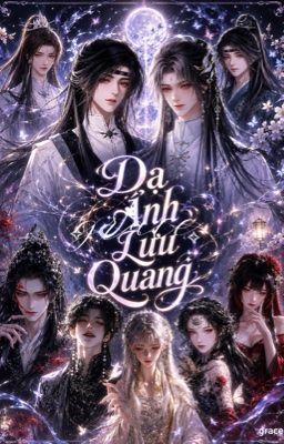 [ Song chủ ]  Dạ Ảnh Lưu Quang 